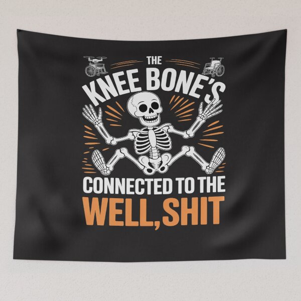 Item preview, The Knee Bone's Connected To The Well Sh t Amputee Skeleton designed and sold by Bstilablhot.