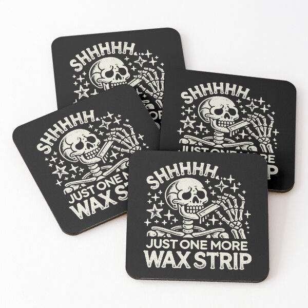 Item preview, Skeleton Just One More Wax Strip Wax Specialist Esthetician designed and sold by zodywiensqh.