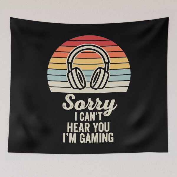 Item preview, Sorry I Can't Hear You I'M Gaming Retro Vibes designed and sold by guiceltsaxe3.