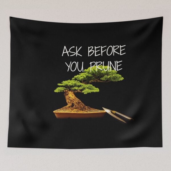 Item preview, ⚠️PLANTIFA COLLECTION⚠️ – 003A – ✨ Ask Before You Prune ✨ - light for darker backgrounds designed and sold by WheelieGdArt.