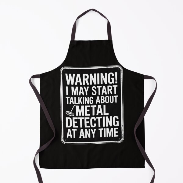 Item preview, Warning I May Start Talking About Metal Detecting designed and sold by banbopbii.