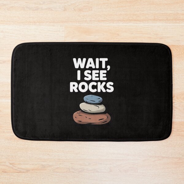 Item preview, Wait I See Rocks - Geologist Miner Rock Hounding designed and sold by banbopbii.