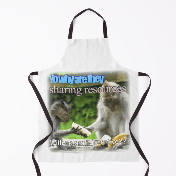 Item preview, "yo why are they sharing resources with no profit incentive???" monkey meme designed and sold by monkey zone.