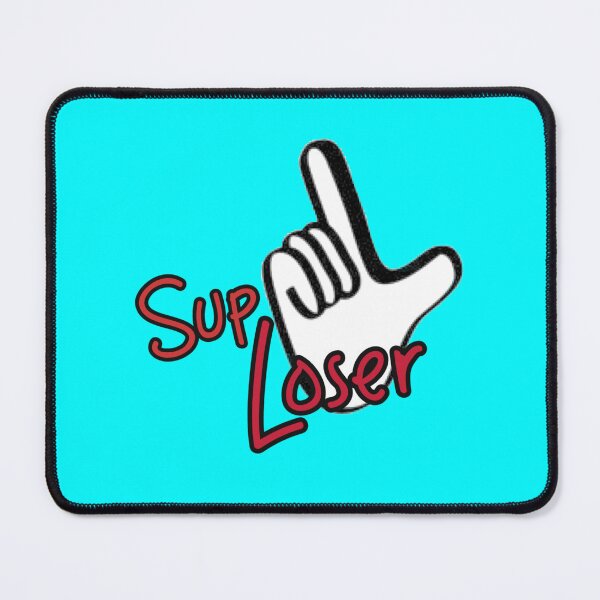 Item preview, Sup Loser designed and sold by Snookie420.