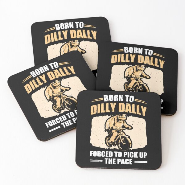 Item preview, Born To Dilly Dally Forced To Pick Up The Pace designed and sold by LunaDangelo.