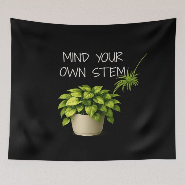 Item preview, ⚠️PLANTIFA COLLECTION⚠️ – 002A – ✨ Mind Your Own Stem ✨  - light for darker backgrounds designed and sold by WheelieGdArt.