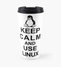 keep calm and use linux Travel Mug