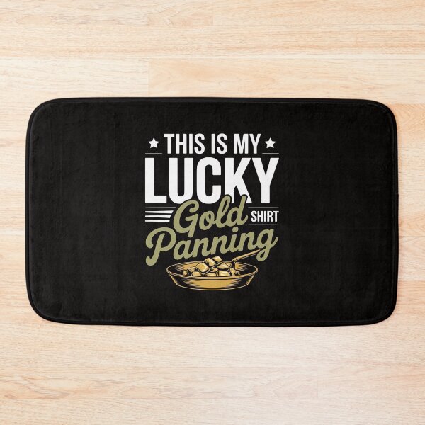 Item preview, This Is My Lucky Gold Panning Prospecting Mining designed and sold by AnimeManga2D.