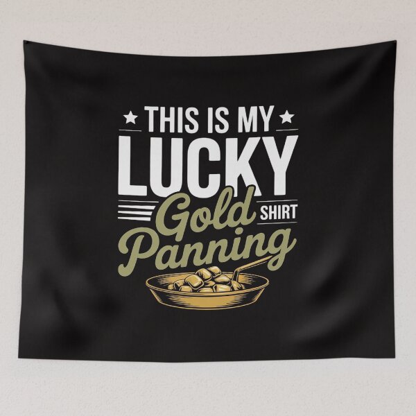 Item preview, This Is My Lucky Gold Panning Prospecting Mining designed and sold by AnimeManga2D.