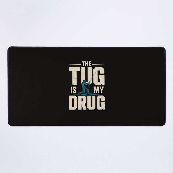 Item preview, The Tug is my Drug Angling Hunting Fishing designed and sold by AnimeManga2D.