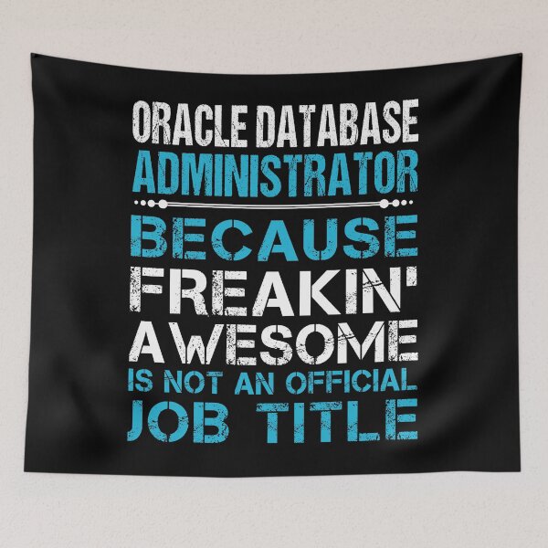 Item preview, Oracle Database Administrator designed and sold by ginawilliams39.