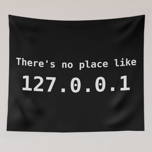 Item preview, There's No Place Like 127.0.0.1 designed and sold by WayOutWorks.