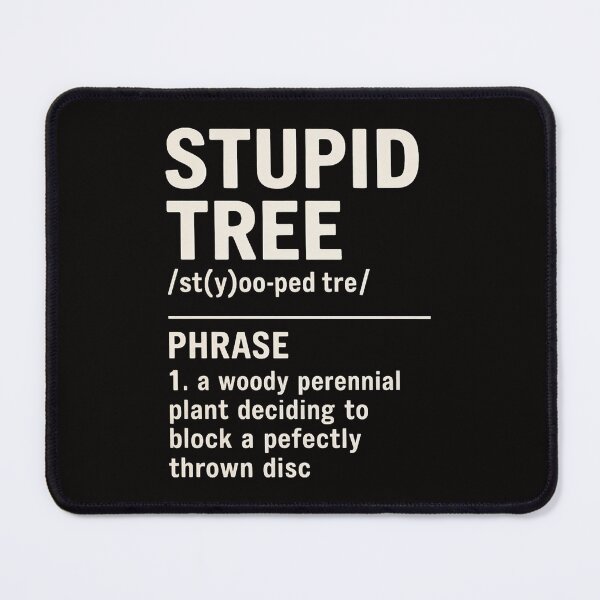 Item preview, Stupid Tree Definition  Frisbee Golf designed and sold by AnimeManga2D.