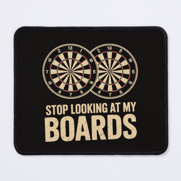Item preview, Stop Looking At My Boards Dart Player Dartboard Darts designed and sold by AnimeManga2D.