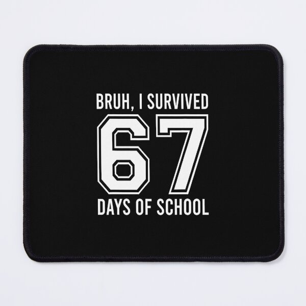 Item preview, Bruh I Survived 67 Days Of School Six Seven Teacher designed and sold by scottsurswab.