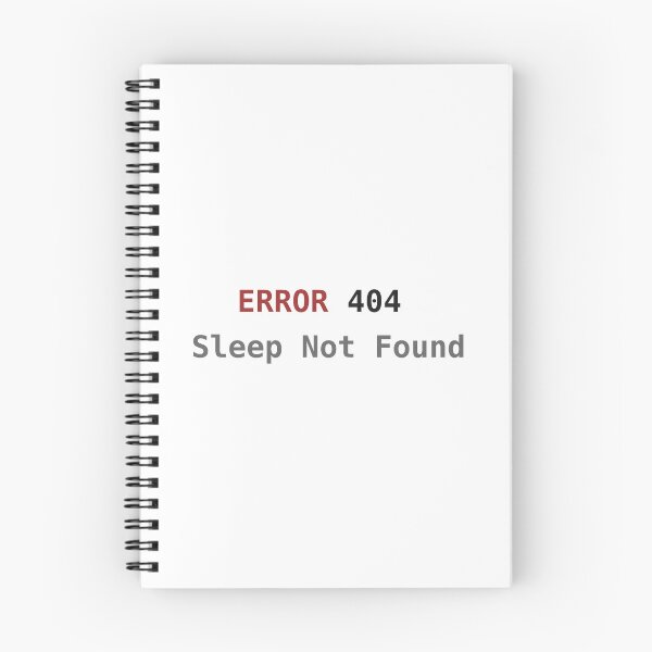 Item preview, Error 404 Sleep Not Found designed and sold by WayOutWorks.