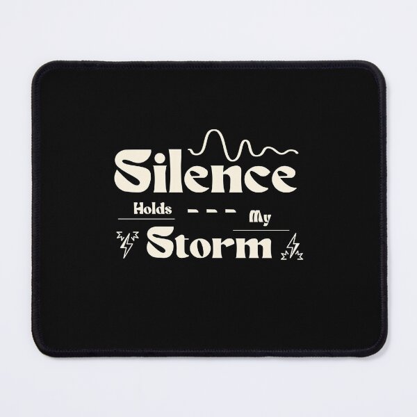 Item preview, Silence Holds My Storm. designed and sold by Mahesh95singh.