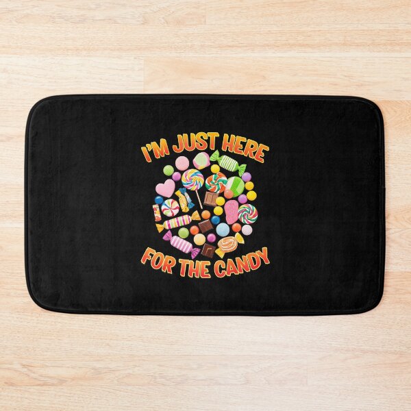 Item preview, Im Just Here For The Candy Sweet Treats Candy Lover designed and sold by donadonvgran.
