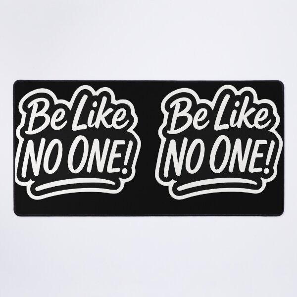Item preview, Be Like No One – Bold Motivational Quote Design designed and sold by PixelVibe782.