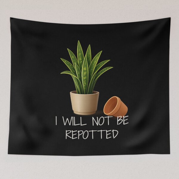 Item preview, ⚠️PLANTIFA COLLECTION⚠️ – 001A – ✨ I Will Not Be Repotted ✨ - dark for lighter backgrounds designed and sold by WheelieGdArt.