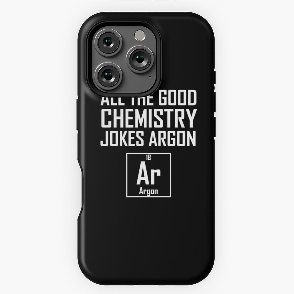 All The Good Chemistry Jokes Argon- Funny Chemistry Joke