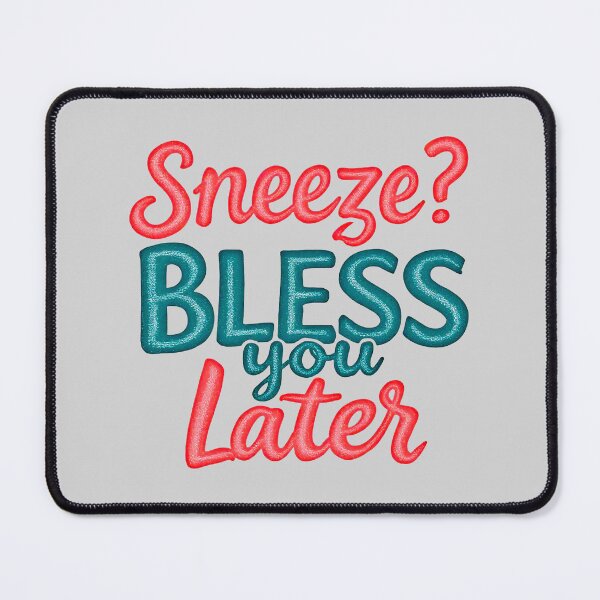 Item preview, Sneeze Bless You Later Funny Sarcastic Quote Hand Lettered designed and sold by SholoStudio.