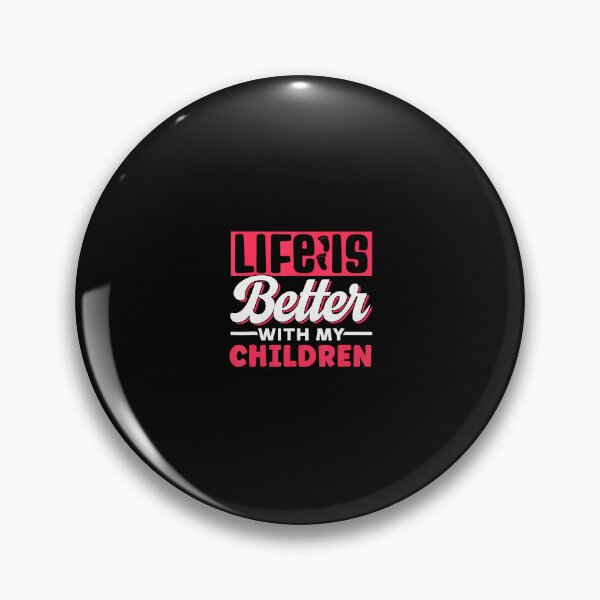 Item preview, Life Is Better With My Children Appreciation Motivation designed and sold by zicohoneybear.