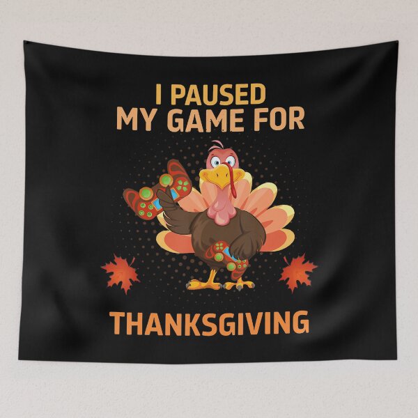 Item preview, I Paused My Game For Thanksgiving Gamer Turkey Boys Men designed and sold by zicohoneybear.