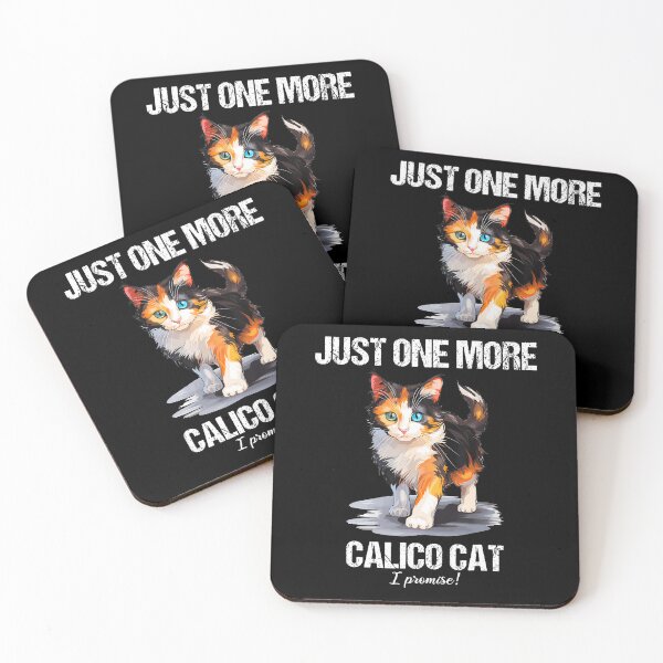 Item preview, Calico Cats Just One More Calico Cat designed and sold by keatnybolho.