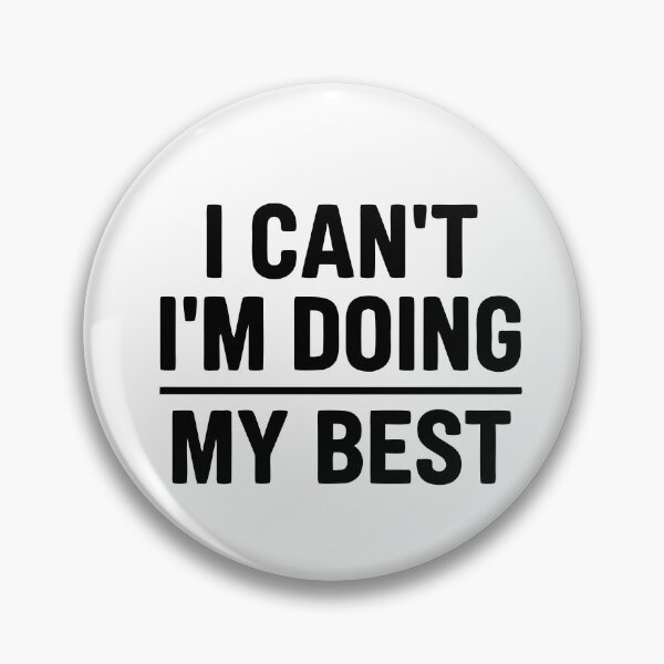 Item preview, I Can't I'm Doing My Best Minimalist Statement Typography designed and sold by mantra2023.
