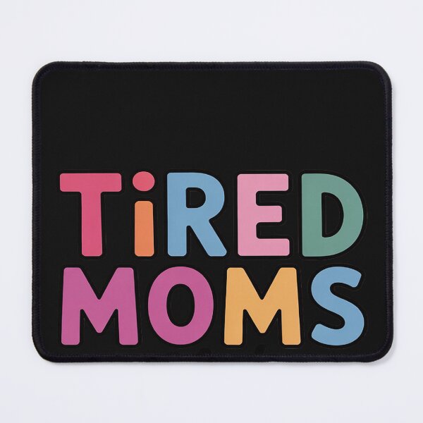 Item preview, Tired Moms Club' designed and sold by katherintration.