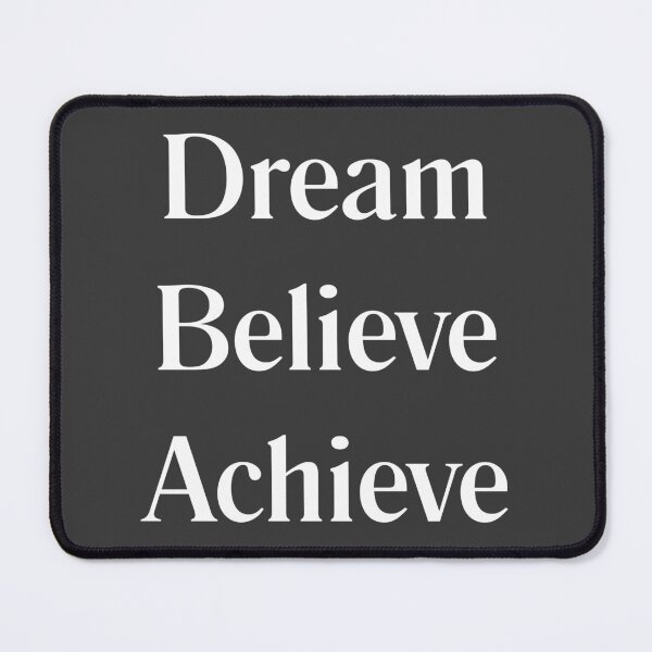 Item preview, Dream Believe Achieve – White Text Motivational Statement Design designed and sold by HopefulAddie.
