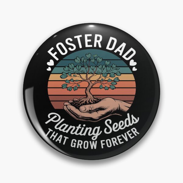 Item preview, Foster Dad Planting Seeds That Grow Forever, Great Father's designed and sold by Libbysharts.