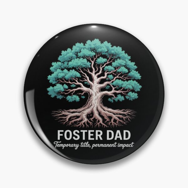 Item preview, Foster Dad Tree Temporary Title Permanent Impact designed and sold by Libbysharts.