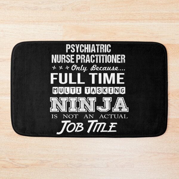 Item preview, Psychiatric Nurse Practitioner designed and sold by ginawilliams39.