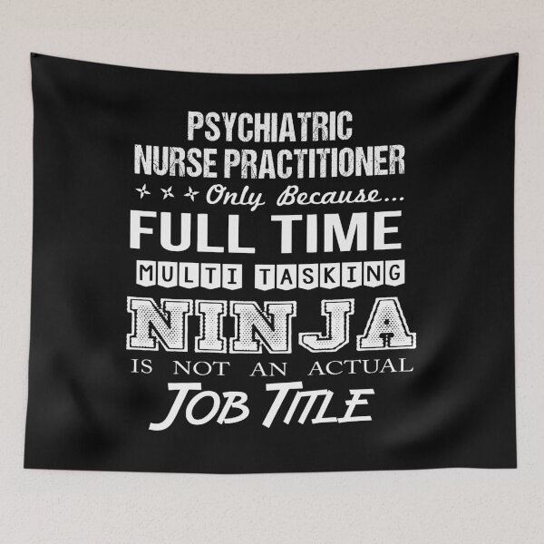 Item preview, Psychiatric Nurse Practitioner designed and sold by ginawilliams39.