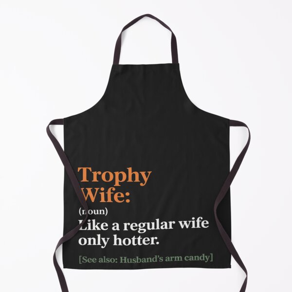 Item preview, Trophy Wife Definition Funny Wife Anniversary Mothers Day designed and sold by katherintration.