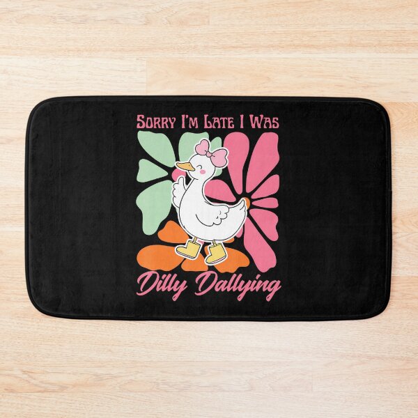 Item preview, Sorry I'M Late I Was Dilly Dallying Funny Cute Goose Floral designed and sold by malhanasbih.