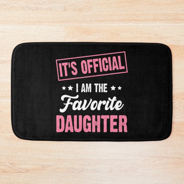 Item preview, It's Official I'm The Favorite Daughter Vintage Parent Humor designed and sold by pansak.