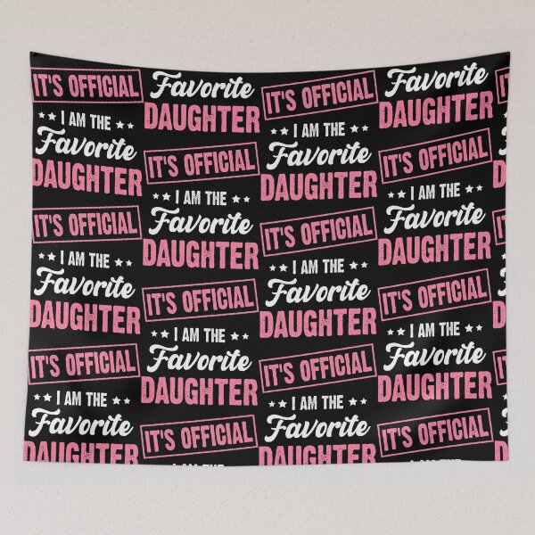 Item preview, It's Official I'm The Favorite Daughter Vintage Parent Humor designed and sold by pansak.