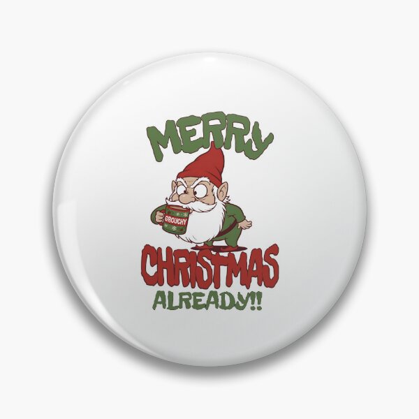 Item preview, MERRY CHRISTMAS ALREADY! designed and sold by IXFathomDown.