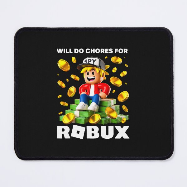 Item preview, Will Do Chores For Robux designed and sold by Han1986.