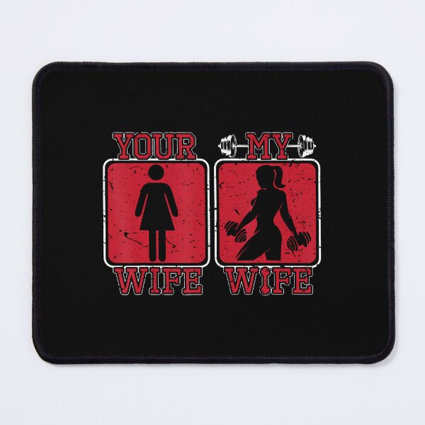 Item preview, Your Wife My Wife Weightlifting Funny designed and sold by yourymavsit.