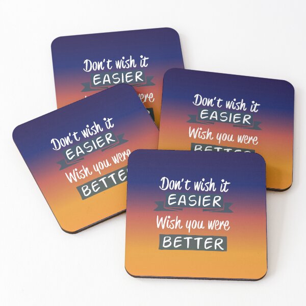 Item preview, Don't Wish It Were Easier, Wish You Were Better. | Motivational & Inspirational Success Quote designed and sold by Maltachi Designs.