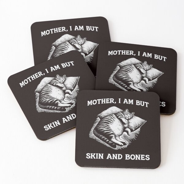 Item preview, Mother I Am Skin And Bones designed and sold by cosettacir6382.