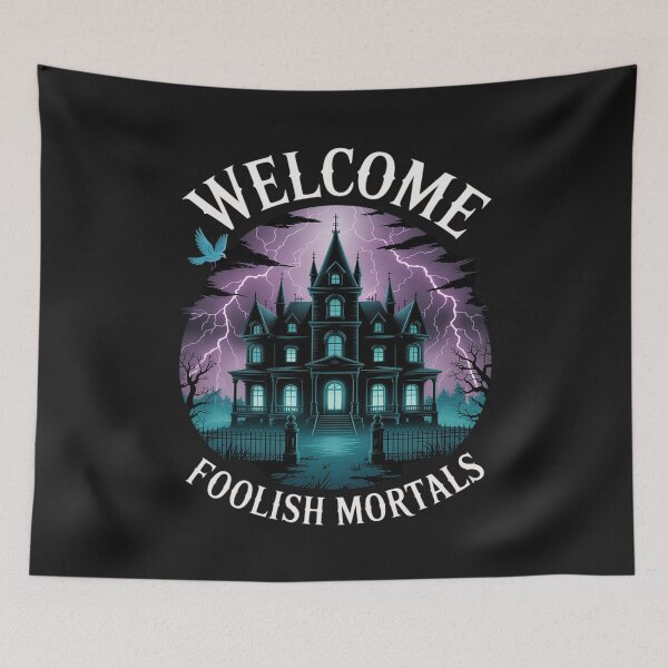 Item preview, Welcome Foolish Mortals designed and sold by LegendsArt75.