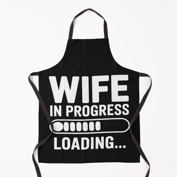 Item preview, Wife in Progress Loading Engagement Future Wife designed and sold by LegendsArt75.