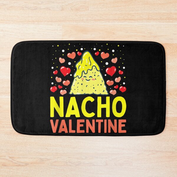 Item preview, Nacho Valentine Funny Valentines Day designed and sold by MonicaKristie.