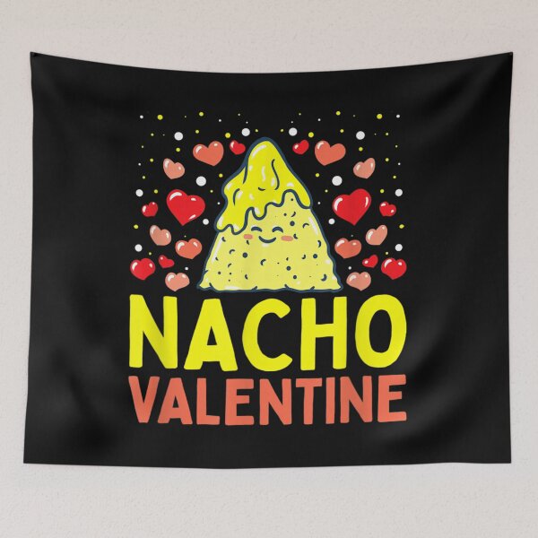 Item preview, Nacho Valentine Funny Valentines Day designed and sold by MonicaKristie.