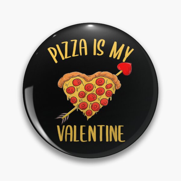 Item preview, Pizza Is My Valentine Day designed and sold by MonicaKristie.